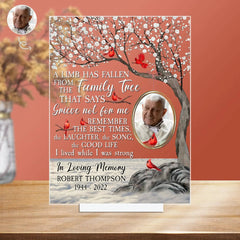 A Limb Has Fallen - Personalized Memorial Acrylic Photo Plaques